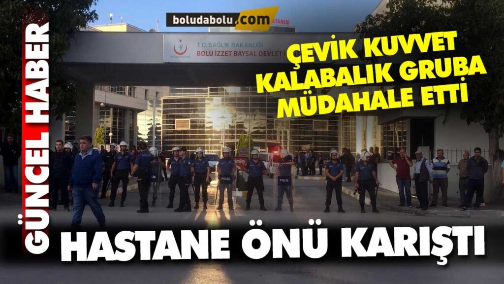 BOLU HASTANE ÖNÜ KARIŞTI, ÇOK SAYIDA TUTUKLAMA VAR BOLU HASTANE ÖNÜ KARIŞTI, ÇOK SAYIDA TUTUKLAMA VAR