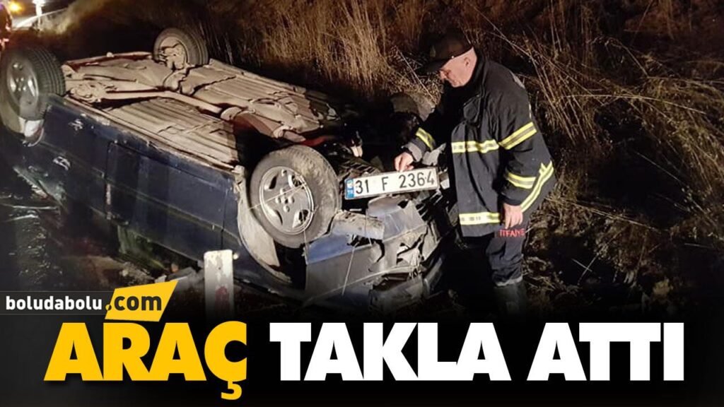 ARAÇ TAKLA ATTI; 4 YARALI ARAÇ TAKLA ATTI; 4 YARALI