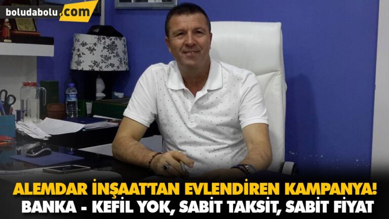 SİZDE KİRA ÖDER GİBİ EV SAHİBİ OLUN- BOLU ALEMDAR İNŞAAT