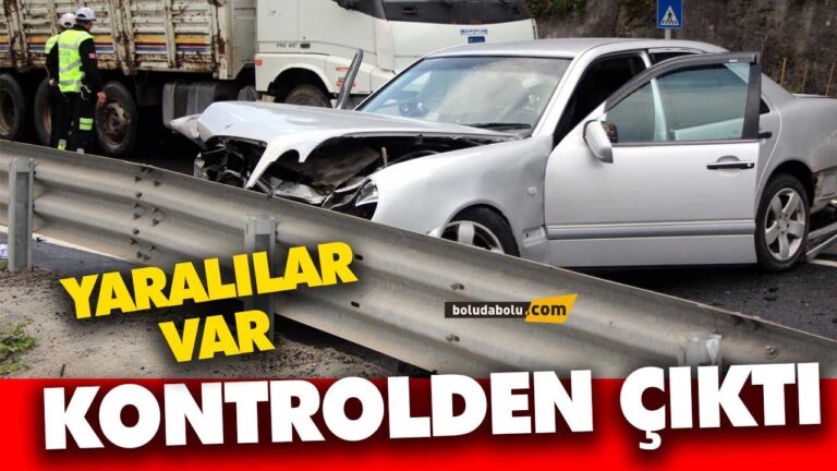 BOLU KAZA YARALILAR VAR