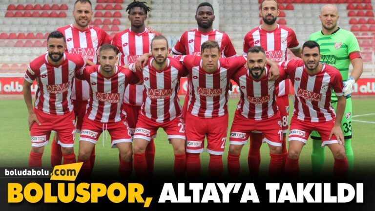 BOLUSPOR, ALTAY’A TAKILDI