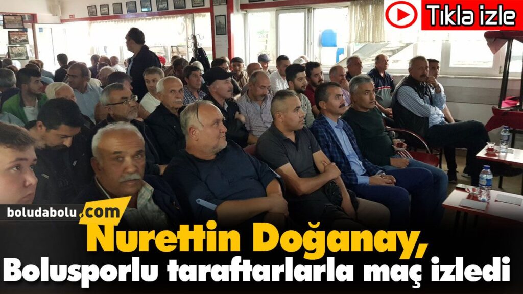 Doğanay maçı taraftarlarla izledi Doğanay maçı taraftarlarla izledi