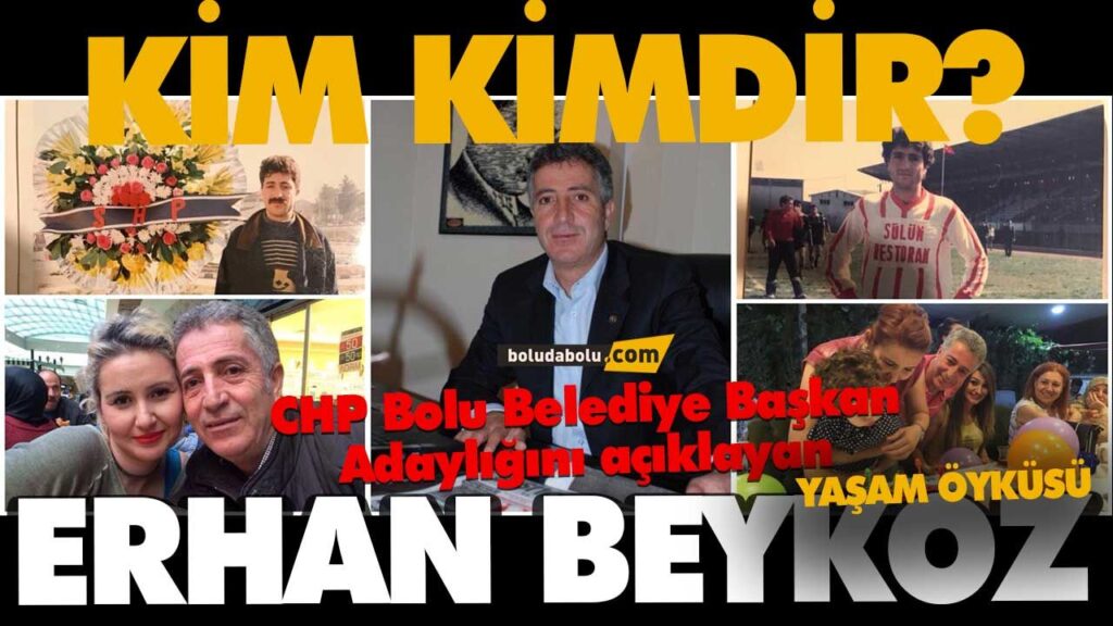 ERHAN BEYKOZ KİMDİR? ERHAN BEYKOZ KİMDİR?