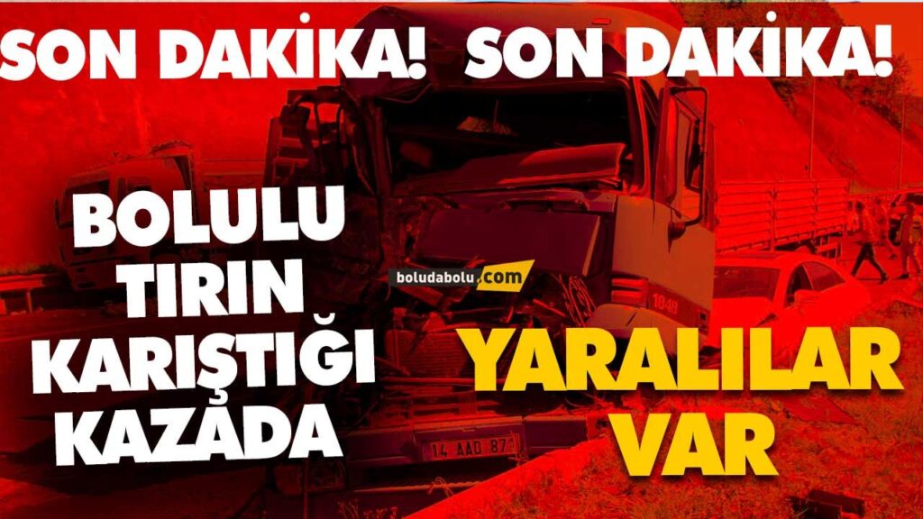 Bolu Dağı kaza Bolu Dağı kaza