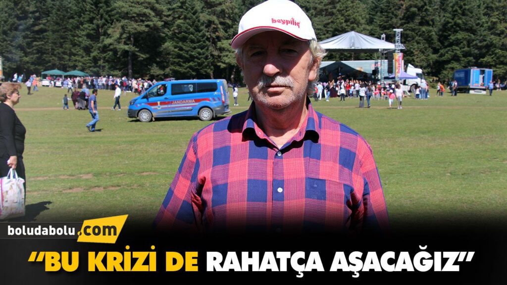 “BU KRİZİ DE RAHATÇA AŞACAĞIZ”