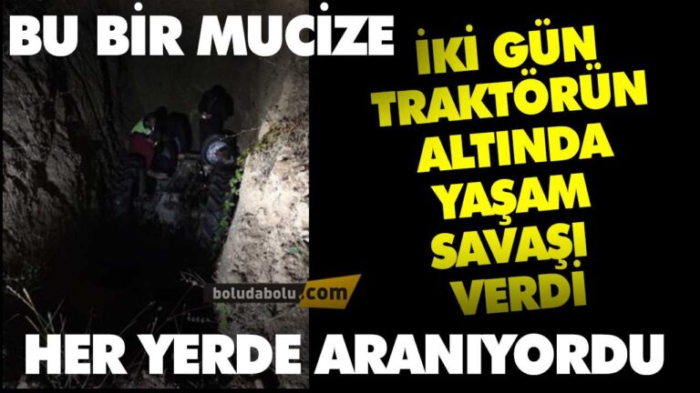İKİ GÜN TRAKTÖRÜN ALTINDA YAŞAM SAVAŞI VERDİ