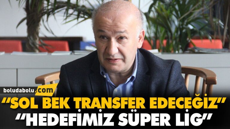 “HEDEFİMİZ SÜPER LİG”