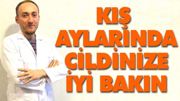 KIŞ AYLARINDA CİLDİNİZE İYİ BAKIN