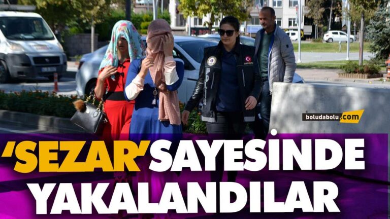 ‘SEZAR’SAYESİNDE YAKALANDILAR