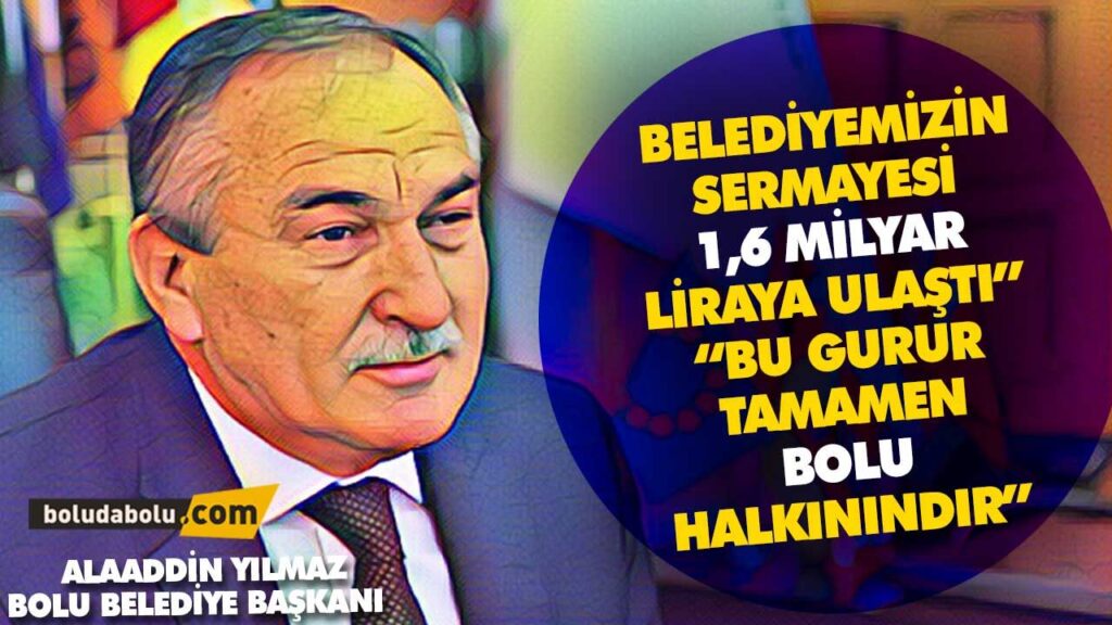 BOLU BELEDİYESİ SERMAYESİ… BOLU BELEDİYESİ SERMAYESİ…