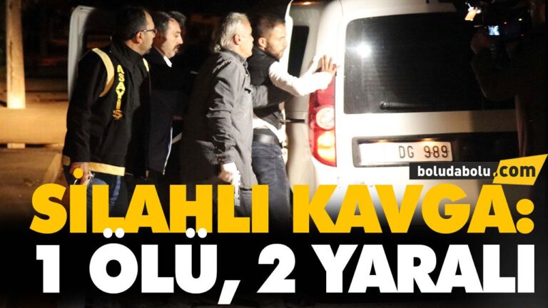 SİLAHLI KAVGA: 1 ÖLÜ, 2 YARALI