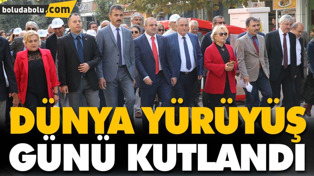 DÜNYA YÜRÜYÜŞ GÜNÜ KUTLANDI DÜNYA YÜRÜYÜŞ GÜNÜ KUTLANDI