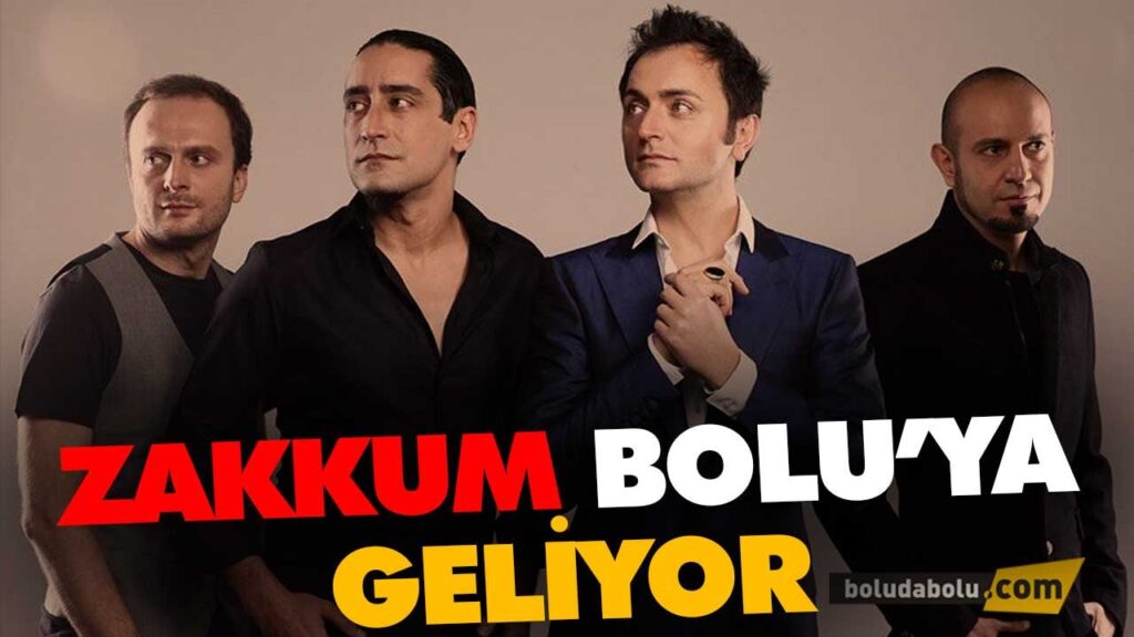 ZAKKUM BOLU’YA GELİYOR ZAKKUM BOLU’YA GELİYOR