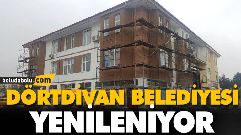 DÖRTDİVAN BELEDİYESİ YENİLENİYOR