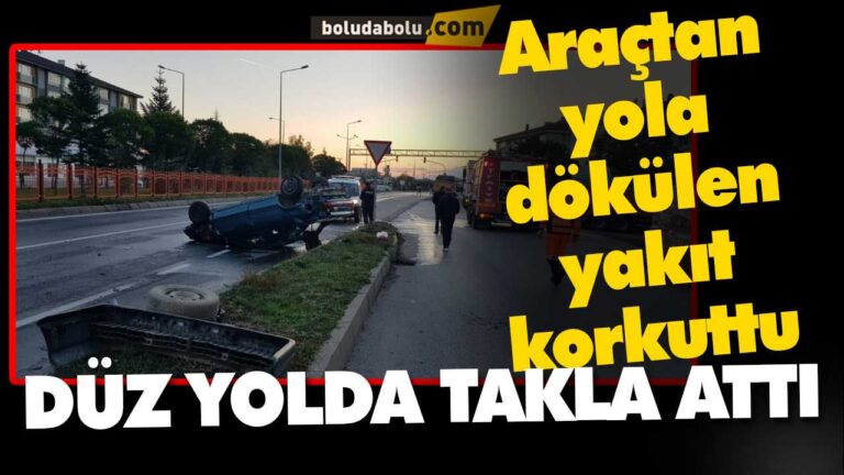 Araçtan yola dökülen yakıt korkuttu | BOLU