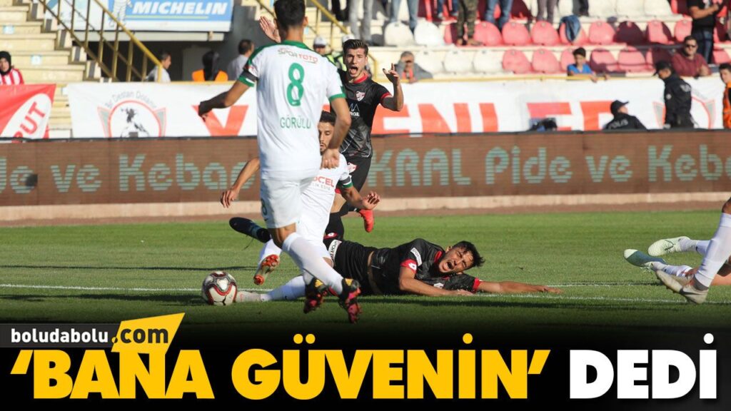 ‘BANA GÜVENİN’ DEDİ ‘BANA GÜVENİN’ DEDİ
