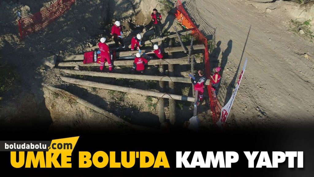 UMKE BOLU’DA KAMP YAPTI UMKE BOLU’DA KAMP YAPTI