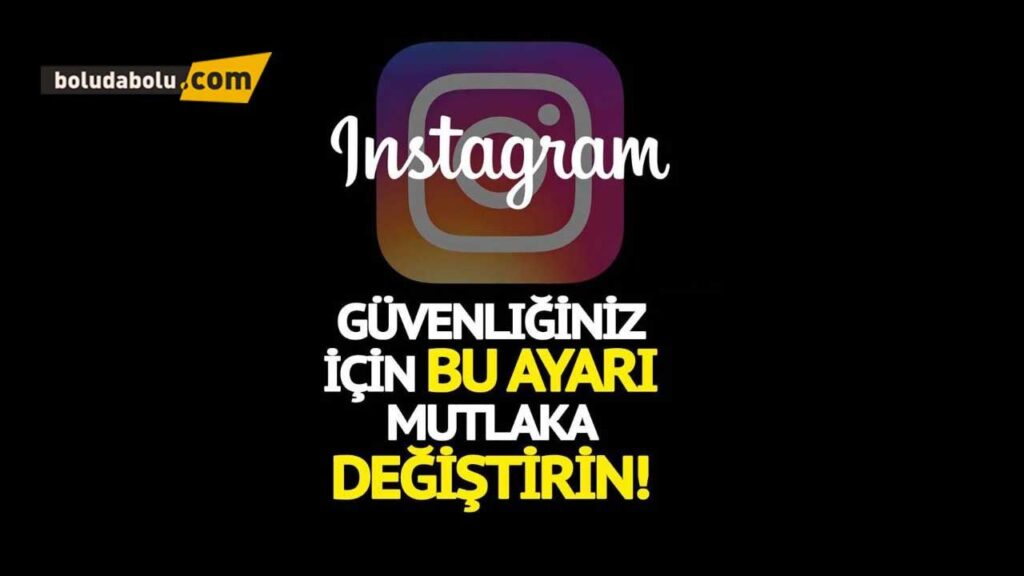 Güvenliğiniz için bu ayarı mutlaka değiştirin! Güvenliğiniz için bu ayarı mutlaka değiştirin!