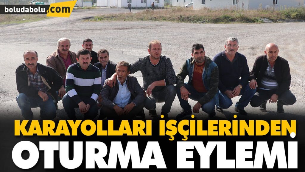KARAYOLLARI İŞÇİLERDEN OTURMA EYLEMİ KARAYOLLARI İŞÇİLERDEN OTURMA EYLEMİ