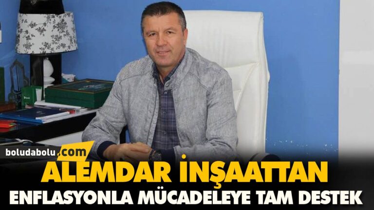 ALEMDAR İNŞAATTAN ENFLASYONLA MÜCADELEYE TAM DESTEK