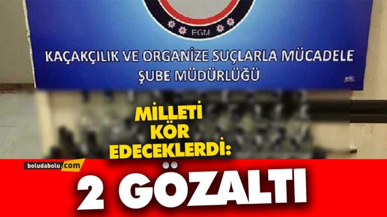 Bolu’da kaçak içki operasyonu