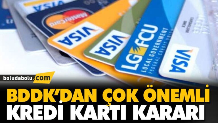 BDDK’DAN ÇOK ÖNEMLİ KREDİ KARTI KARARI