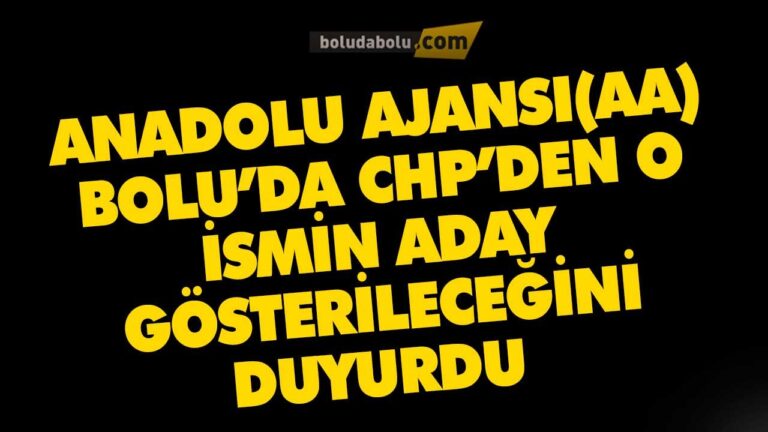 ANADOLU AJANSININ HABERİNE GÖRE O İSMİN ADAY