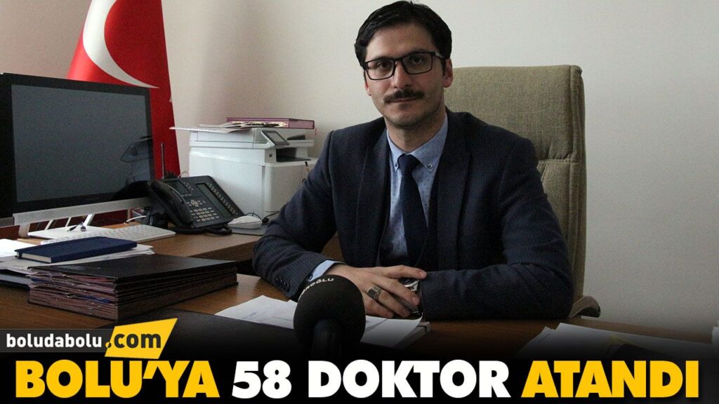 BOLU’YA 58 DOKTOR ATANDI BOLU’YA 58 DOKTOR ATANDI