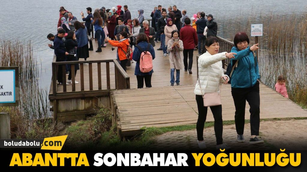 ABANT’TA SONBAHAR YOĞUNLUĞU ABANT’TA SONBAHAR YOĞUNLUĞU