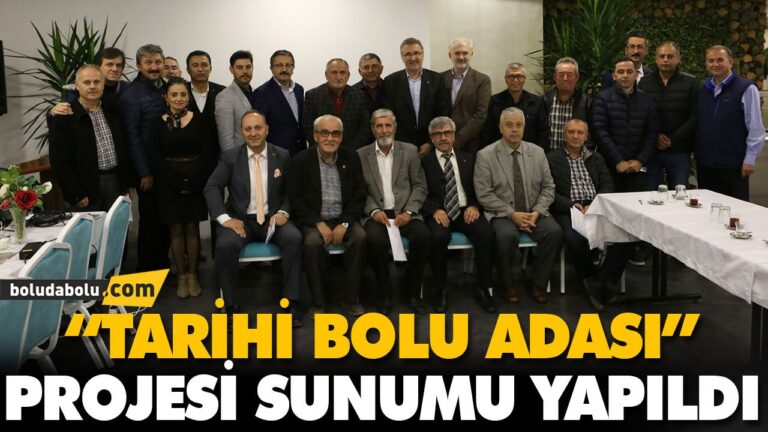 “TARİHİ BOLU ADASI” PROJESİ SUNUMU YAPILDI