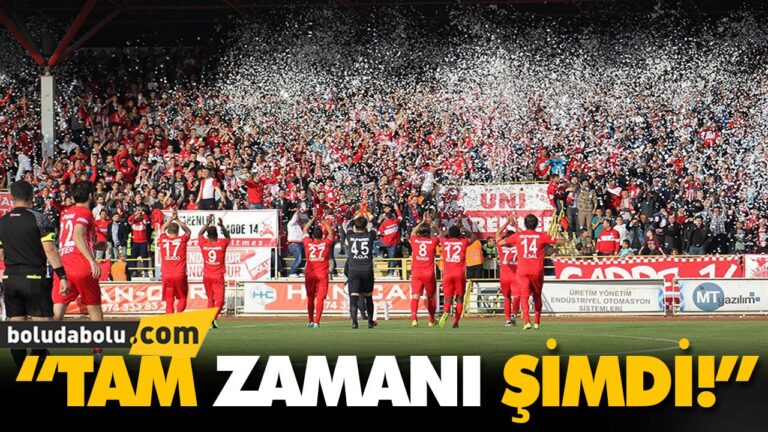 “TAM ZAMANI ŞİMDİ!”