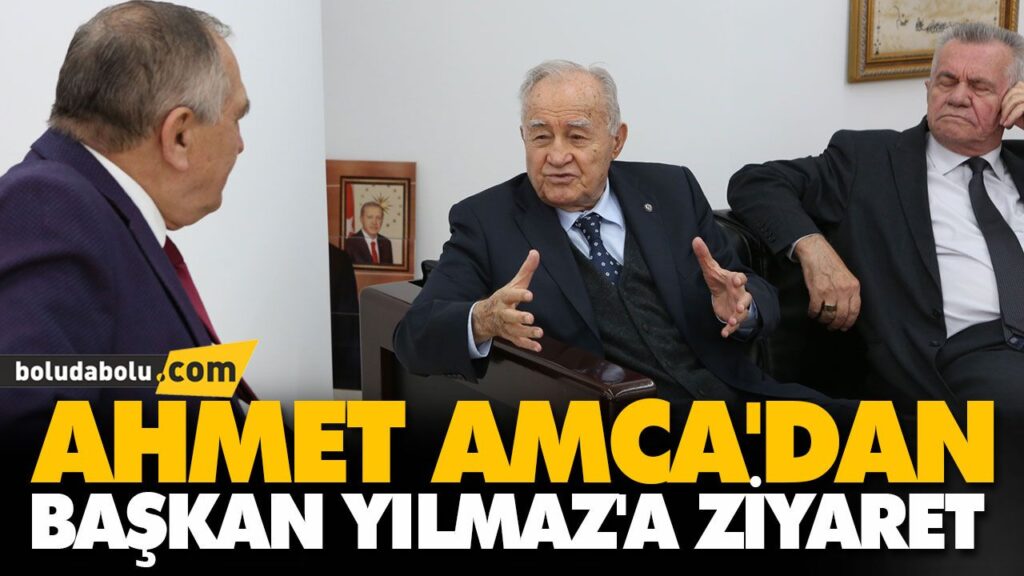 AHMET AMCA’DAN BAŞKAN YILMAZ’A ZİYARET AHMET AMCA’DAN BAŞKAN YILMAZ’A ZİYARET