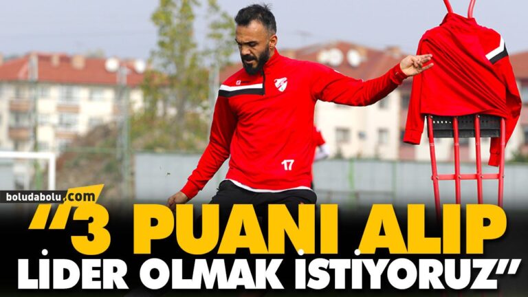 “3 PUANI ALIP LİDER OLMAK İSTİYORUZ”