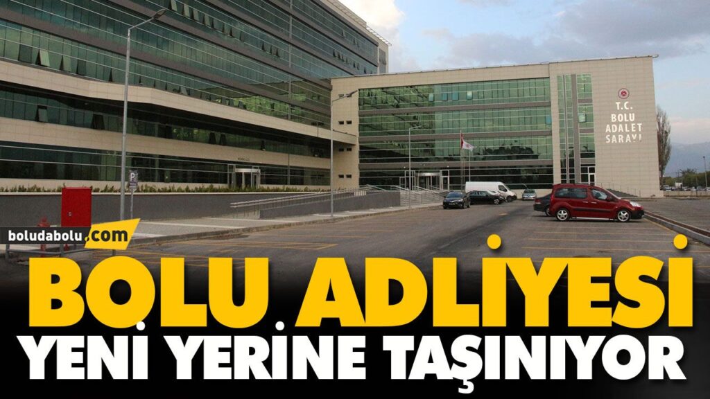 ADLİYE YENİ YERİNE TAŞINIYOR ADLİYE YENİ YERİNE TAŞINIYOR