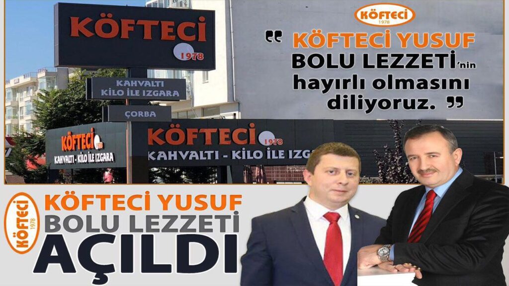 KÖFTECİ YUSUF LEZZETLERİ BOLU’YA GELDİ KÖFTECİ YUSUF LEZZETLERİ BOLU’YA GELDİ