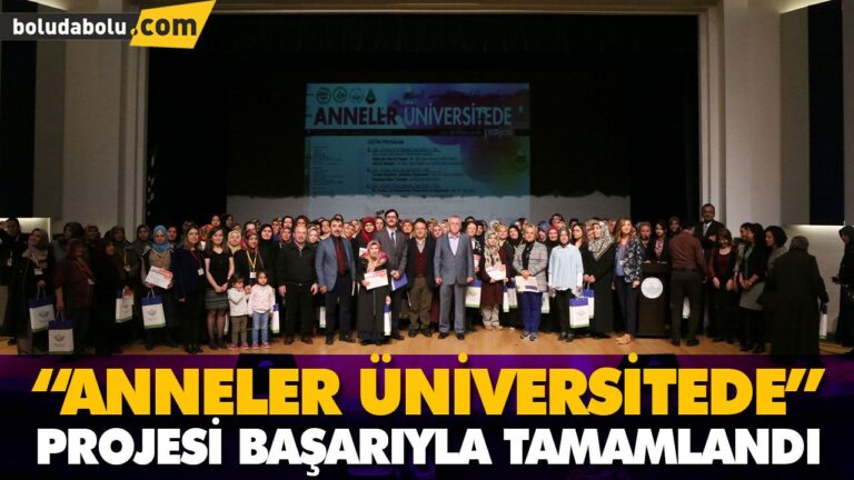 “ANNELER ÜNİVERSİTEDE” PROJESİ BAŞARIYLA TAMAMLANDI