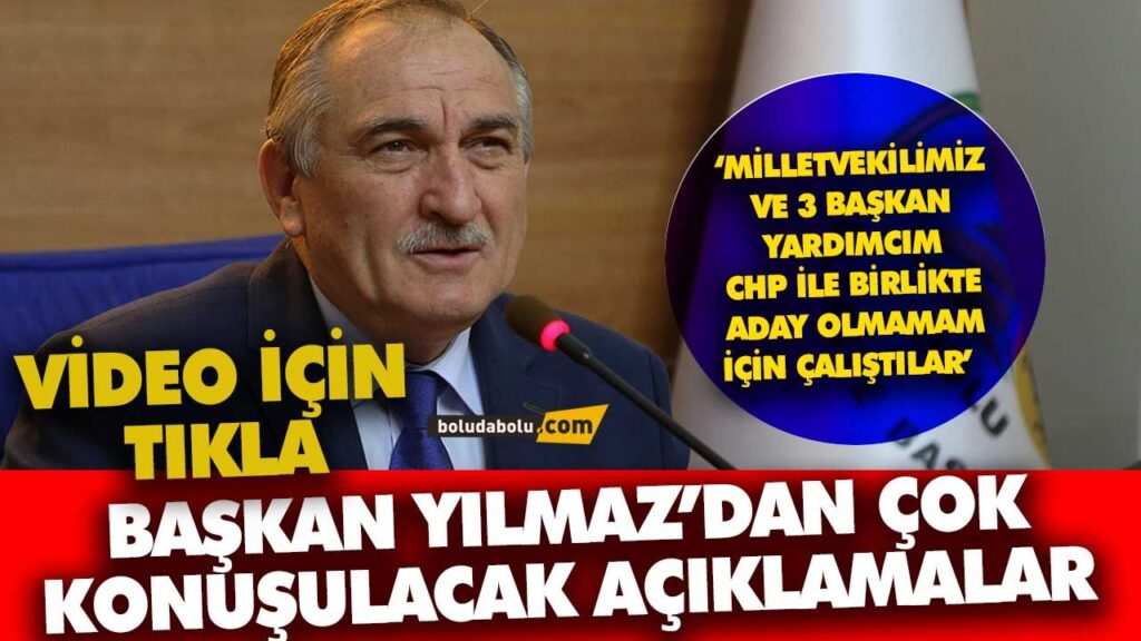 BAŞKAN YILMAZ’DAN ÇOK KONUŞULACAK AÇIKLAMALAR BAŞKAN YILMAZ’DAN ÇOK KONUŞULACAK AÇIKLAMALAR
