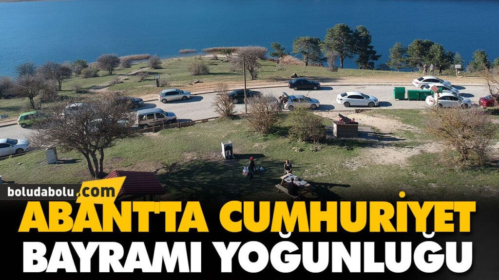 ABANT’TA CUMHURİYET BAYRAMI YOĞUNLUĞU