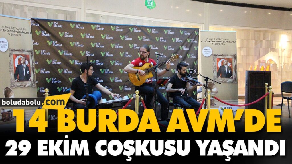 14 BURDA AVM’DE 29 EKİM COŞKUSU YAŞANDI 14 BURDA AVM’DE 29 EKİM COŞKUSU YAŞANDI