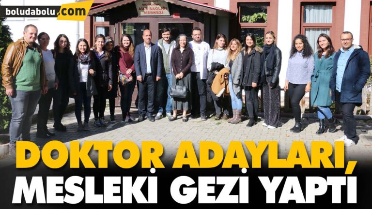 DOKTOR ADAYLARI, MESLEKİ GEZİ YAPTI