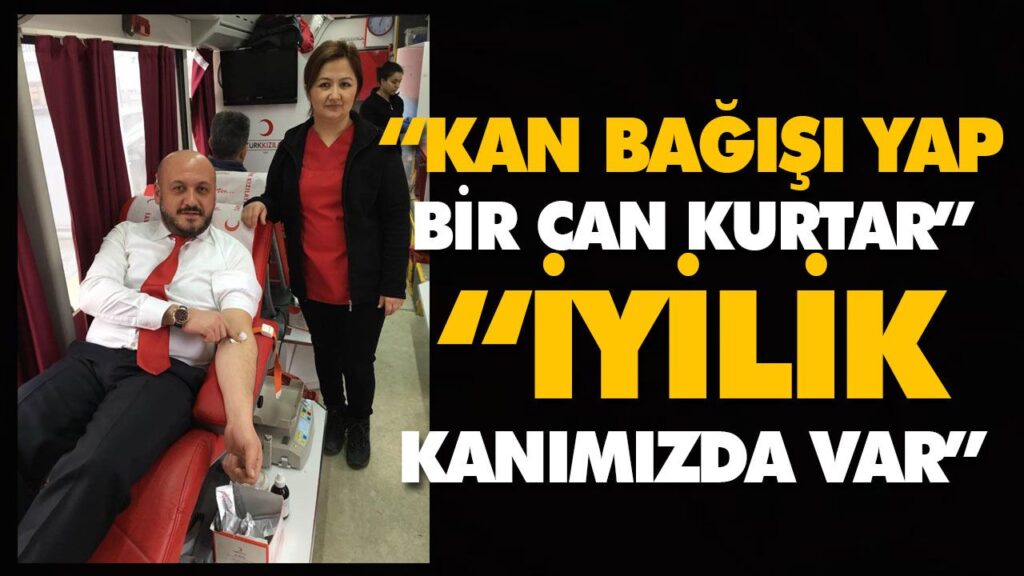 “İYİLİK KANIMIZDA VAR”