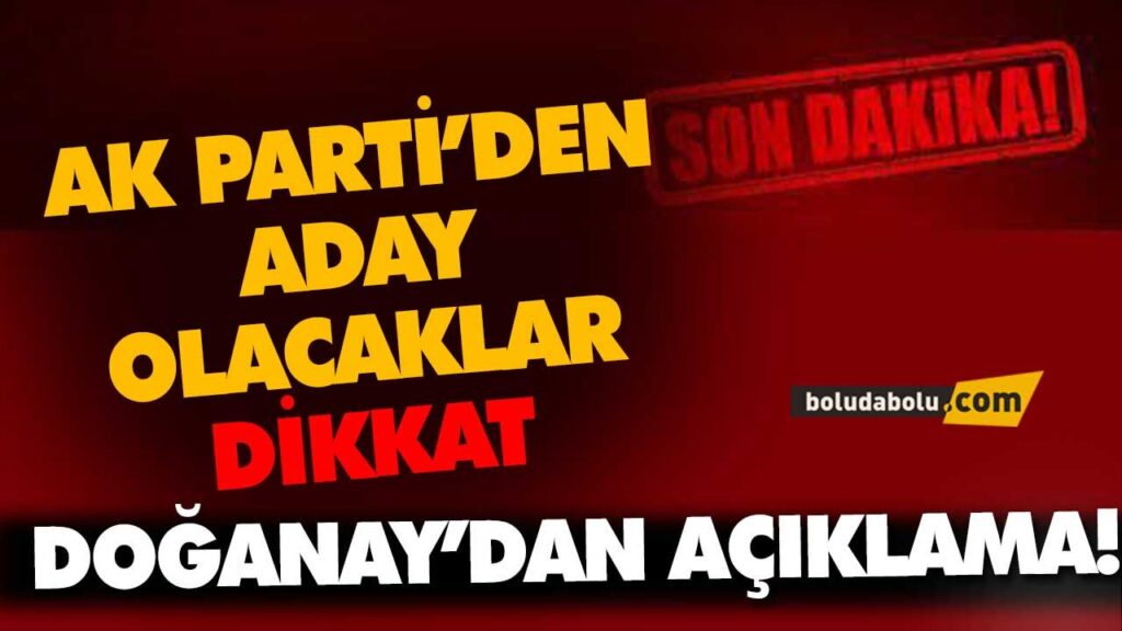 AK PARTİ BOLU  İL BAŞKANI NURETTİN DOĞANAY