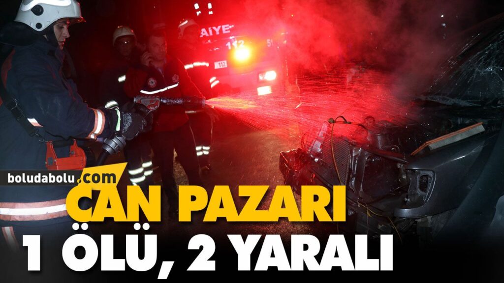 CAN PAZARI 1 ÖLÜ, 2 YARALI CAN PAZARI 1 ÖLÜ, 2 YARALI