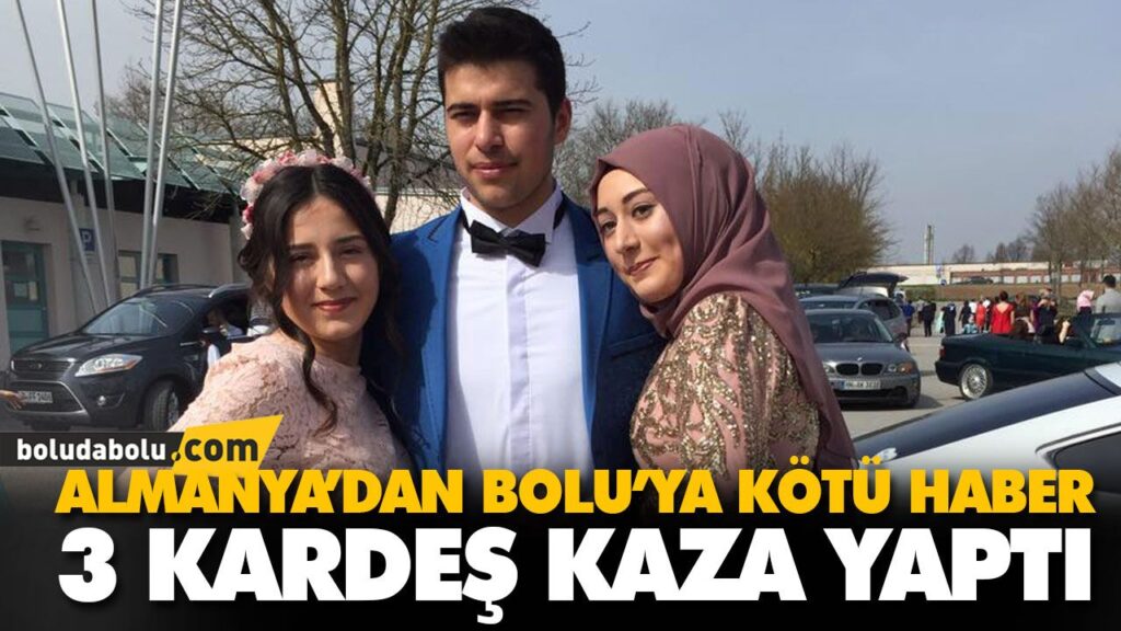 Bolulu kardeşler Almanya’da kaza yaptı Bolulu kardeşler Almanya’da kaza yaptı