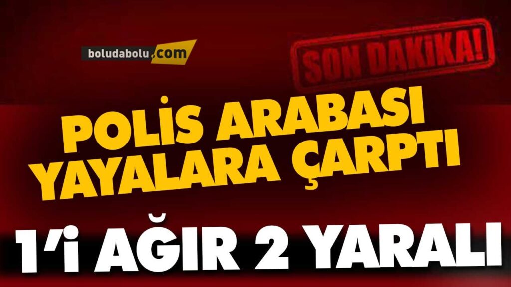 POLİS ARABASI YAYALARA ÇARPTI POLİS ARABASI YAYALARA ÇARPTI