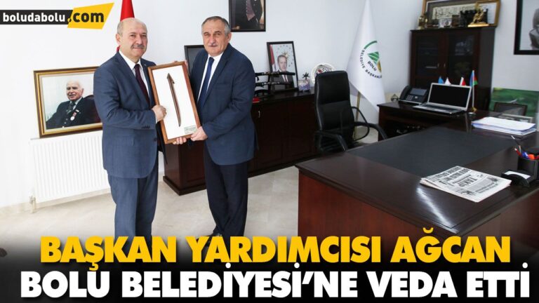 BAŞKAN YARDIMCISI AĞCAN BOLU BELEDİYESİ’NE VEDA ETTİ