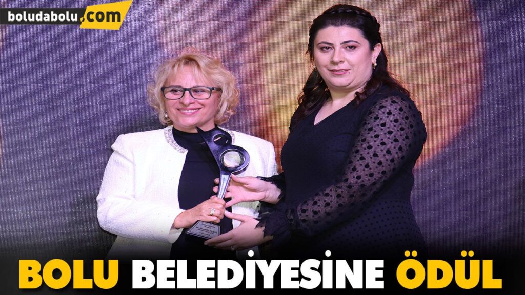 BOLU BELEDİYESİNE ÖDÜL BOLU BELEDİYESİNE ÖDÜL