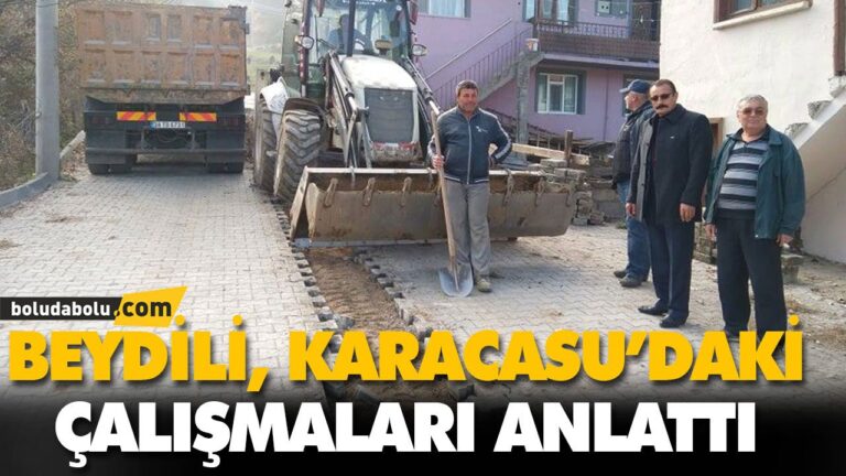 BEYDİLİ, KARACASU’DAKİ ÇALIŞMALARI ANLATTI