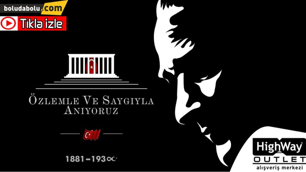 ATA’MIZI SAYGI VE ÖZLEMLE ANIYORUZ! ATA’MIZI SAYGI VE ÖZLEMLE ANIYORUZ!