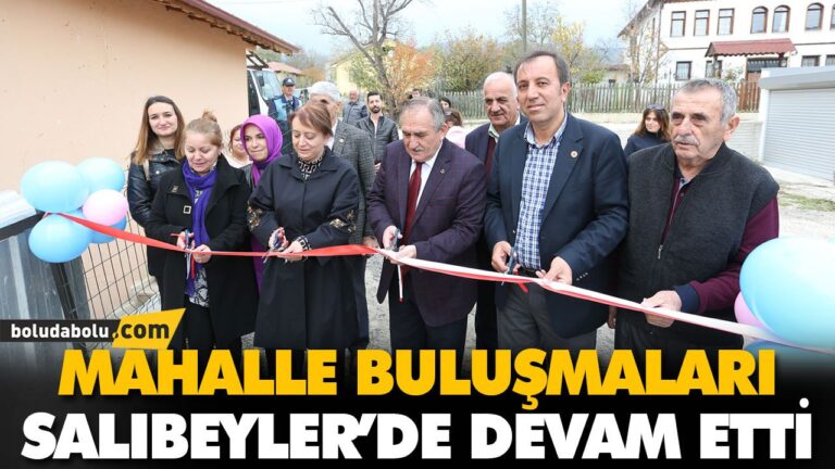 MAHALLE BULUŞMALARI SALIBEYLER’DE DEVAM ETTİ